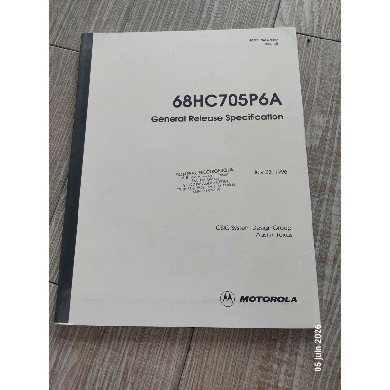 [HC705P6AGRS/D] Manuel Technique Constructeur / Spécification Système – Microcontrôleur 8-Bit MOTOROLA 68HC705P6A (HC705P6AGRS/D – 131 Pages)