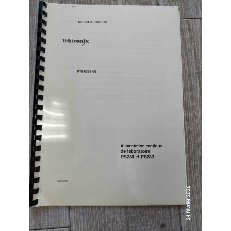 [F70-8355-00] Manuel d'Utilisation Officiel Constructeur – Alimentations Multi-Sorties TEKTRONIX PS280 / PS283 (Réf. F70-8355-00 – 17 Pages – Édition en Français – Occasion Bon État)