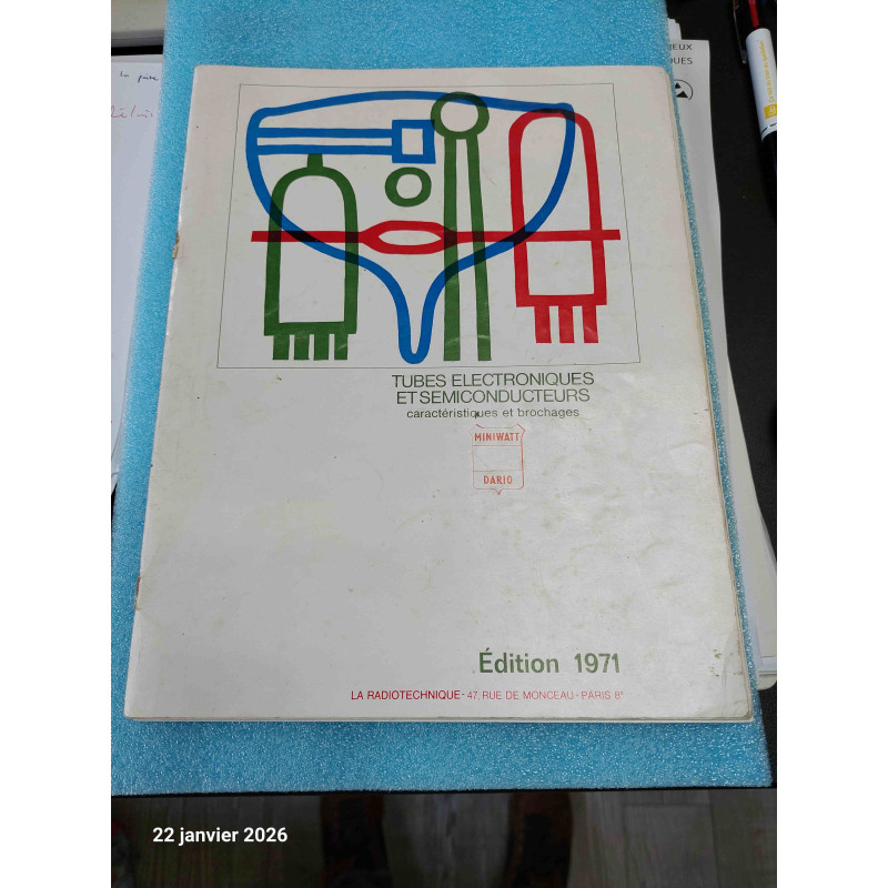 [edition 1971] Guide Technique Constructeur & Manuel de Brochages – Tubes Électroniques et Semiconducteurs MINIWATT DARIO (Édition 1971 – 50 Pages – À Réagrafer / Bon État Intérieur)