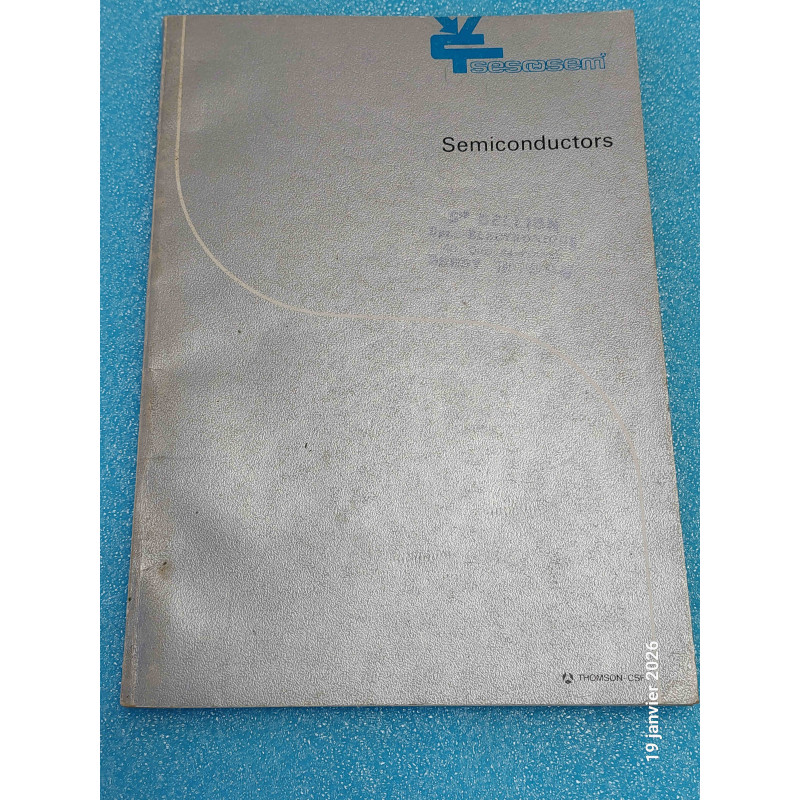 [Semiconductors] Recueil Technique Collector / Data Sheet SESCOSEM Semiconductors – Thomson-CSF (102 Pages – État Correct)