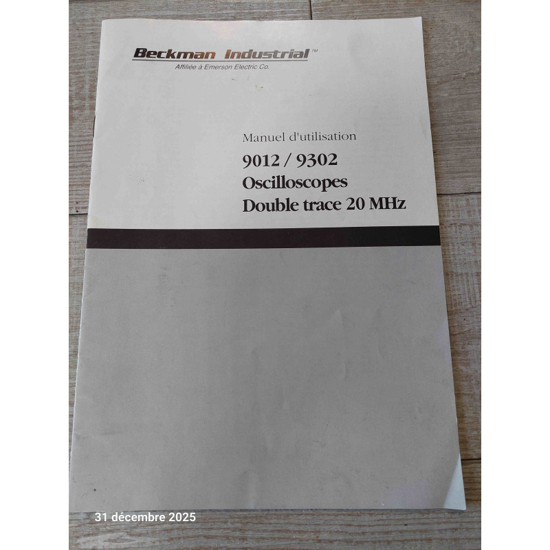 [9012] Manuel d'Utilisation Officiel Constructeur – Oscilloscopes 20 MHz BECKMAN Industrial 9012 / 9302 (Édition Originale Constructeur)