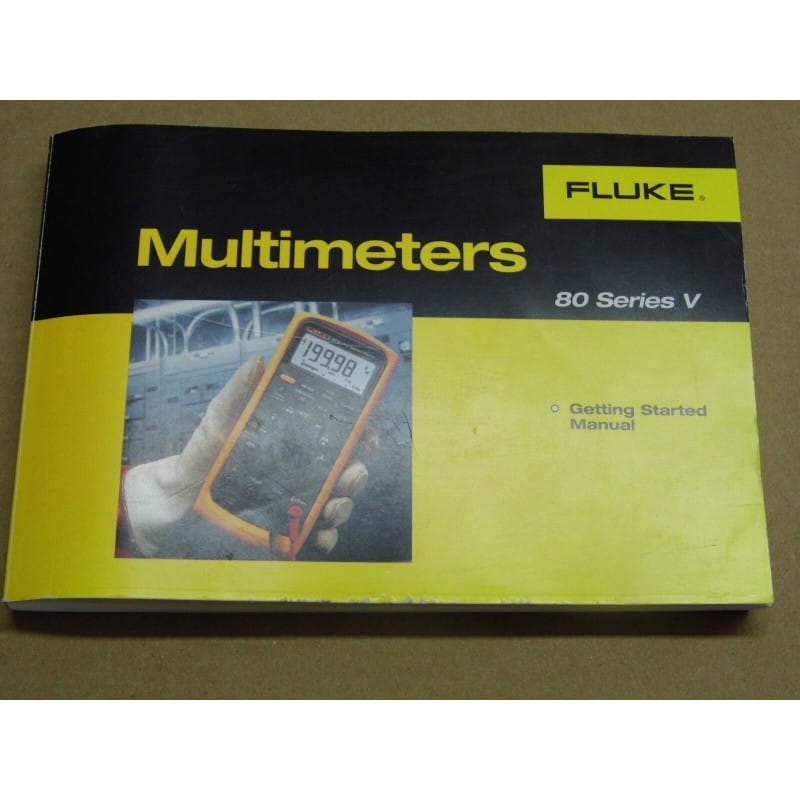 [192575396224] Manuel d'Utilisation Officiel Constructeur – Multimètres Numériques Industriels FLUKE Série 80 V / Fluke 80 Series V (Users Manual – Édition Multilingue 15 Langues)