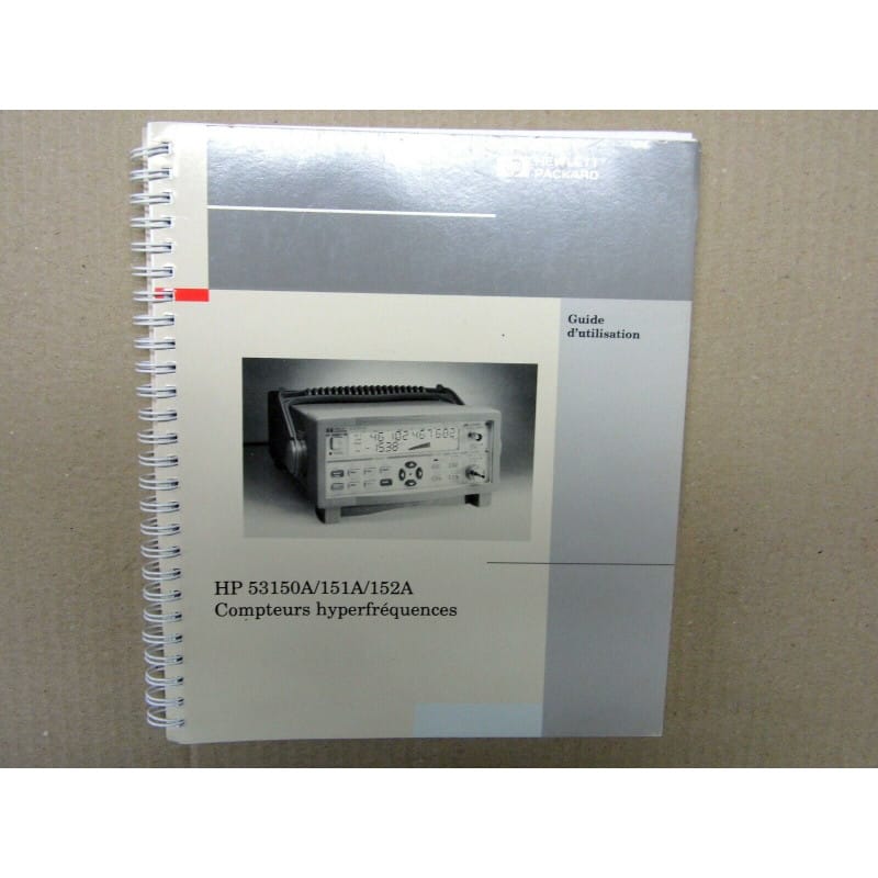 [193532560240] Manuel d'Utilisation Officiel Constructeur – Fréquencemètres Hyperfréquences HP / HEWLETT PACKARD 53150A / 53151A / 53152A (Guide d'Utilisation – Édition en Français)
